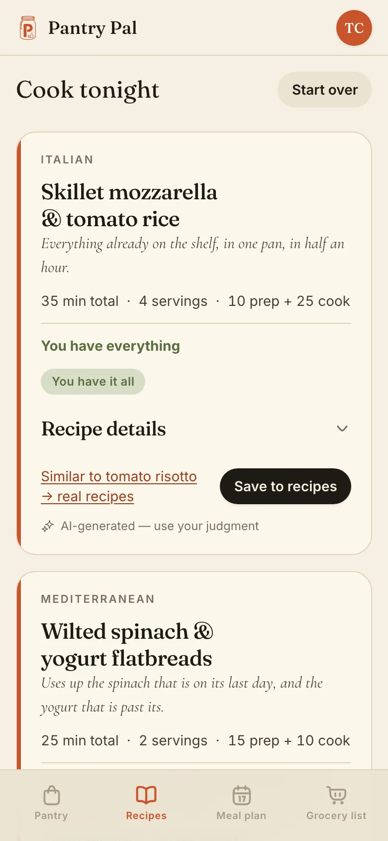 Pantry Pal's 'Cook tonight' screen on a phone: an Italian Recipe Idea, Skillet mozzarella and tomato rice, 35 min total for 4 servings, marked 'You have everything' and badged 'You have it all', with a 'Save to recipes' button, a footnote reading 'AI-generated — use your judgment', and a Mediterranean Idea for wilted spinach and yogurt flatbreads beneath it.